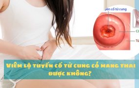 Viêm lộ tuyến cổ tử cung có mang thai được không?